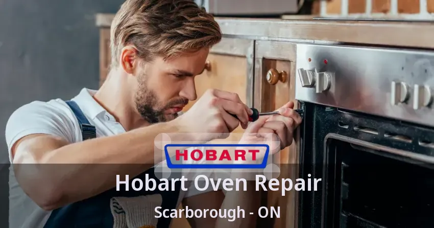 Hobart Oven Repair Scarborough - ON