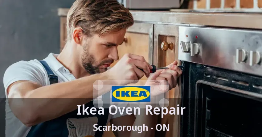 Ikea Oven Repair Scarborough - ON
