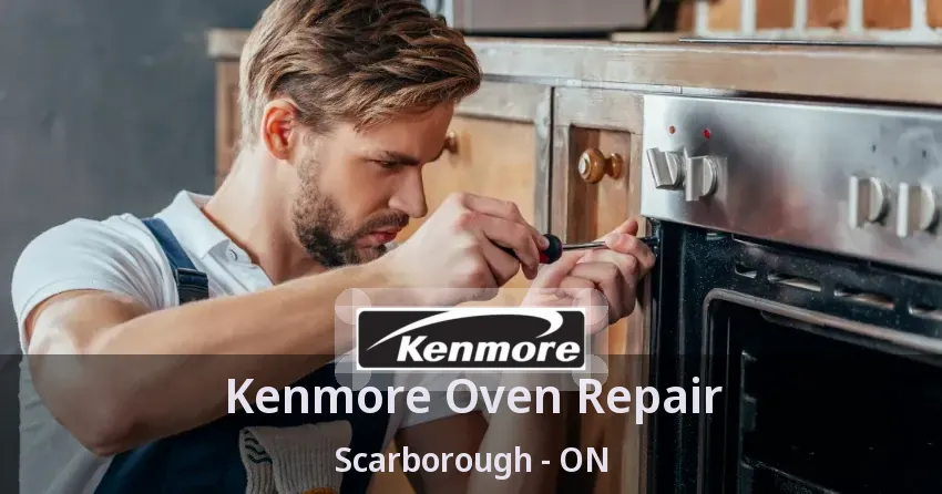Kenmore Oven Repair Scarborough - ON