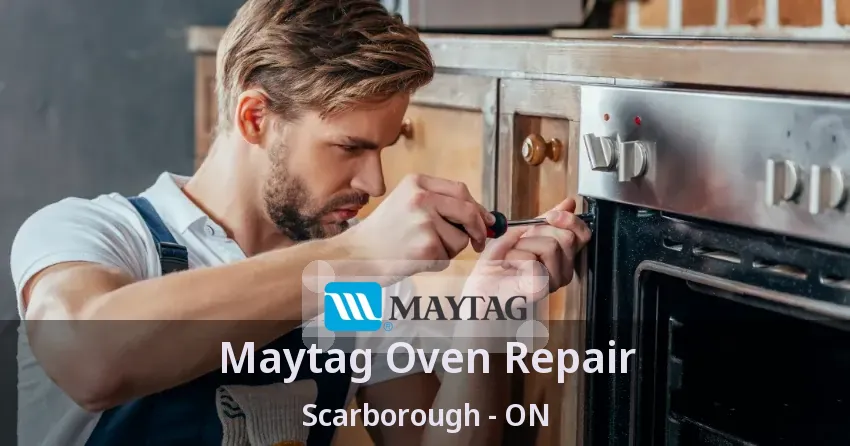 Maytag Oven Repair Scarborough - ON