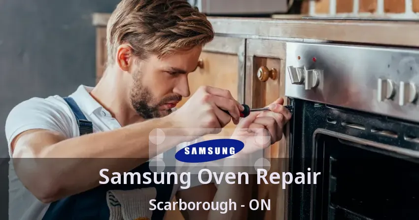 Samsung Oven Repair Scarborough - ON