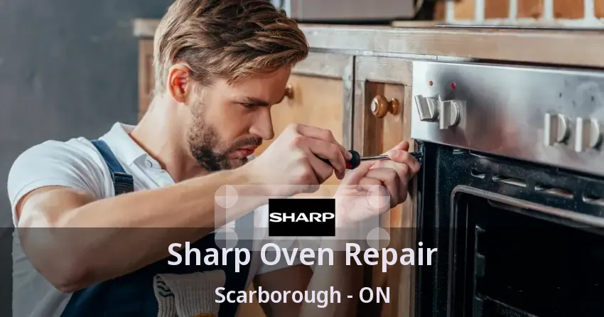 Sharp Oven Repair Scarborough - ON