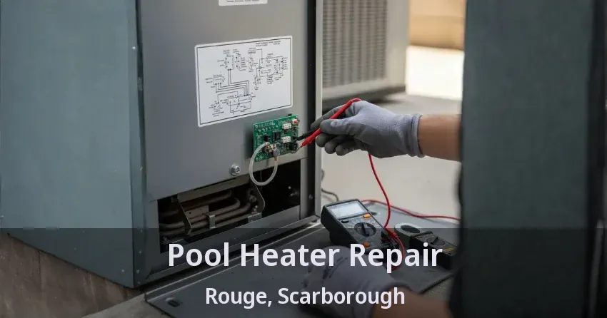 Pool Heater Repair Rouge, Scarborough - ON