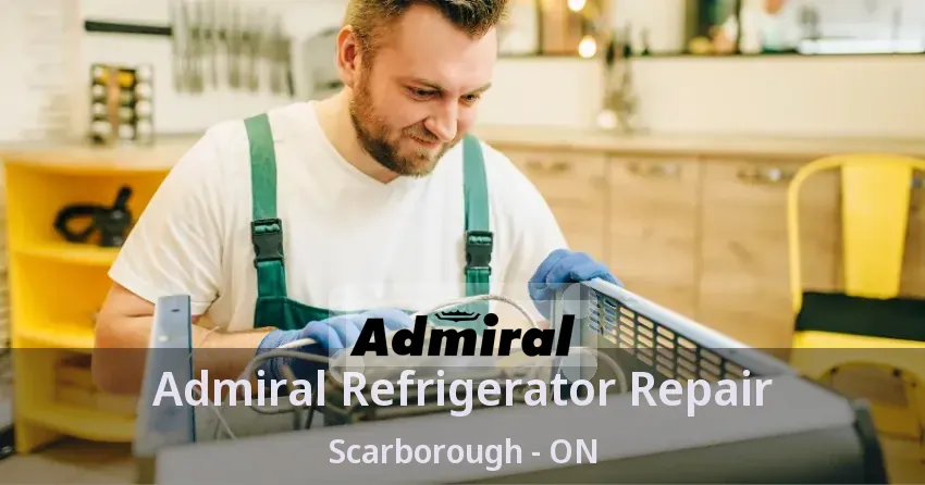 Admiral Refrigerator Repair Scarborough - ON