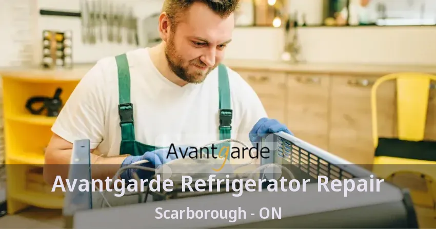 Avantgarde Refrigerator Repair Scarborough - ON