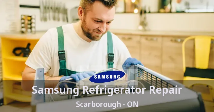 Samsung Refrigerator Repair Scarborough - ON