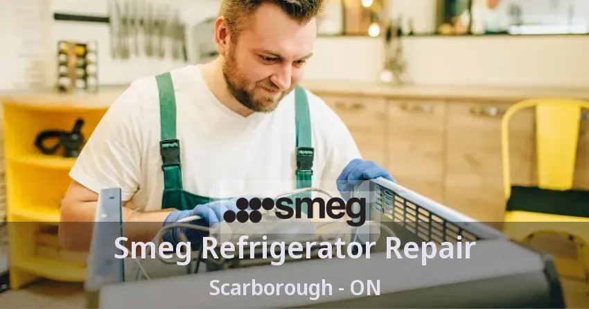 Smeg Refrigerator Repair Scarborough - ON