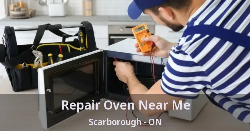 Repair Oven Near Me Scarborough - ON