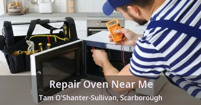 Repair Oven Near Me Tam O'Shanter-Sullivan, Scarborough - ON