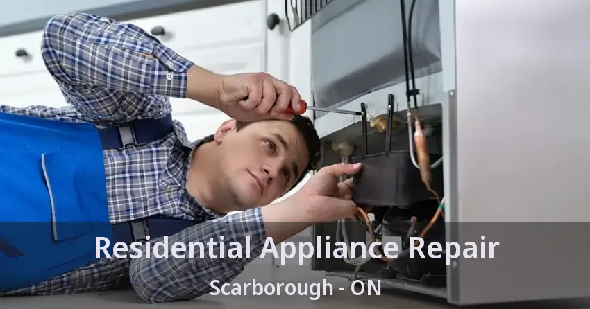Residential Appliance Repair Scarborough - ON