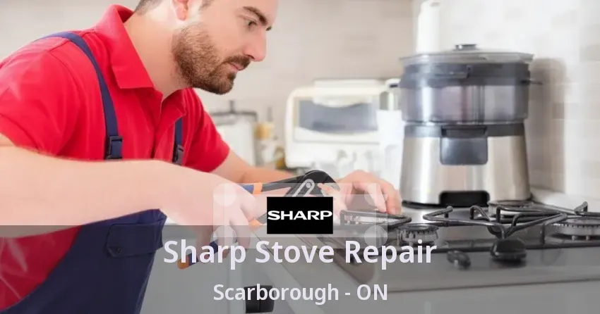 Sharp Stove Repair Scarborough - ON