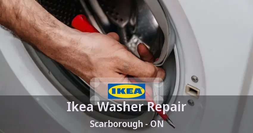 Ikea Washer Repair Scarborough - ON
