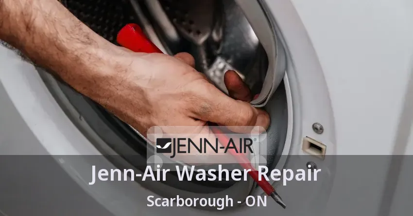 Jenn-Air Washer Repair Scarborough - ON