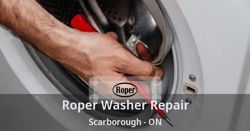 Roper Washer Repair Scarborough - ON