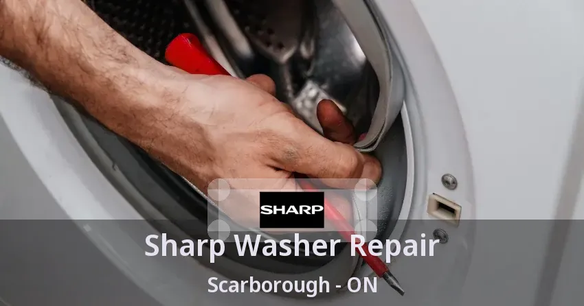 Sharp Washer Repair Scarborough - ON