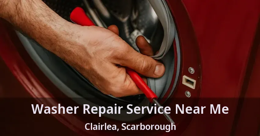 Washer Repair Service Near Me Clairlea, Scarborough - ON