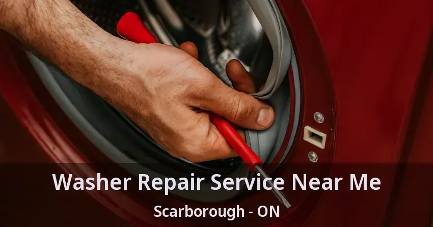 Washer Repair Service Near Me Scarborough - ON