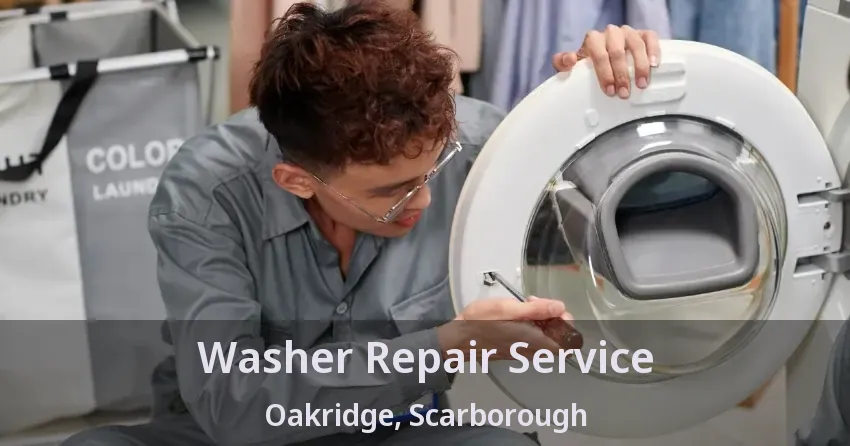 Washer Repair Service Oakridge, Scarborough - ON