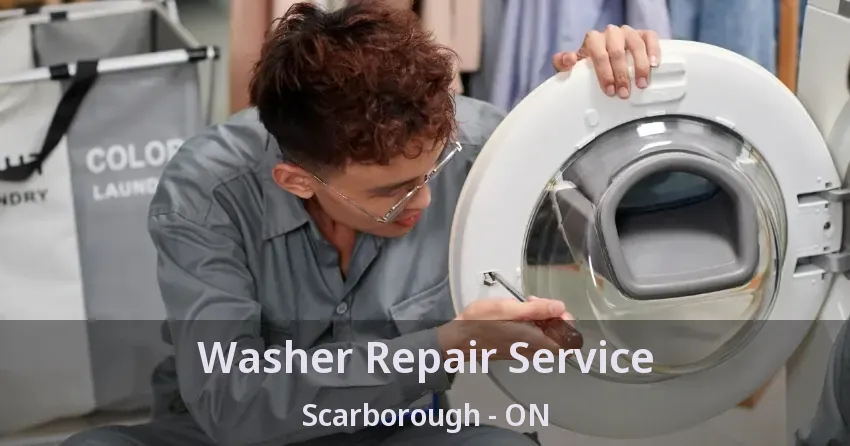 Washer Repair Service Scarborough - ON