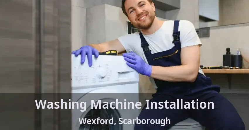 Washing Machine Installation Wexford, Scarborough - ON